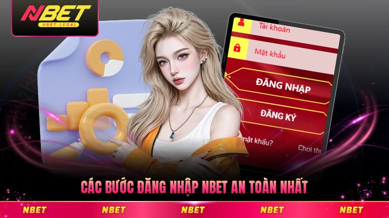 Các bước đăng nhập NBET an toàn nhất hiện nay