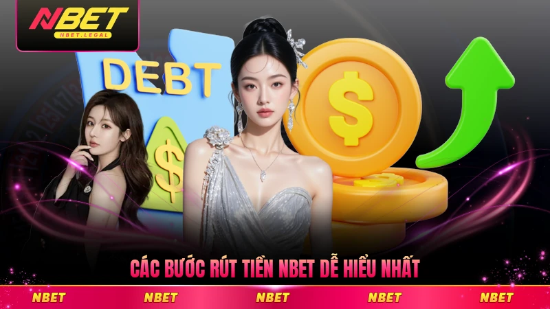 Các bước rút tiền NBET dễ hiểu nhất hiện nay