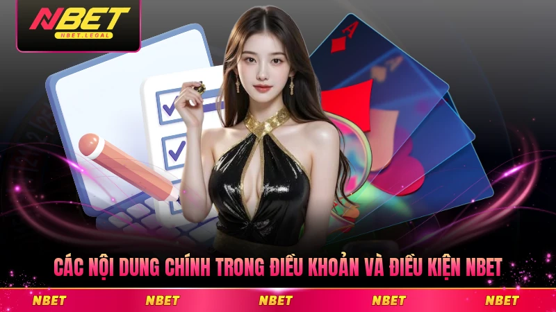 Các nội dung chính trong điều khoản và điều kiện NBET tại nhà cái cần biết