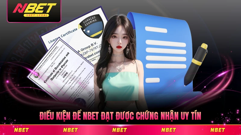 Điều kiện để NBET đạt được chứng nhận uy tín quốc tế