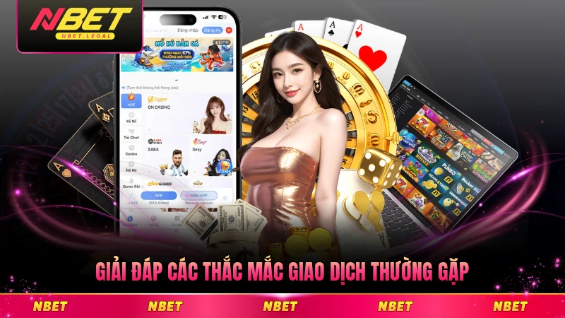 Giải đáp các thắc mắc giao dịch thường gặp chi tiết nhất