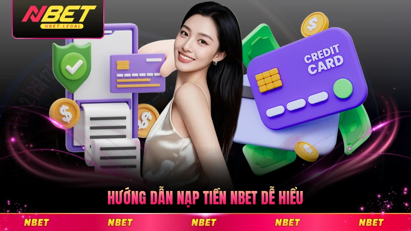 Hướng dẫn nạp tiền NBET dễ hiểu nhất từng bước