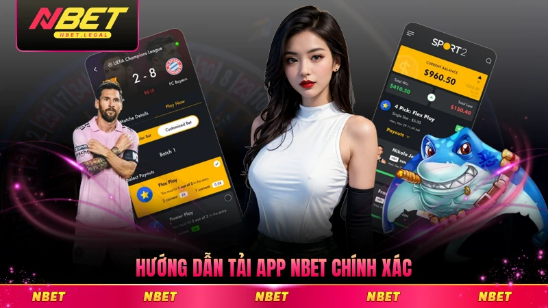 Hướng dẫn tải app NBET chính xác nhất hiện nay