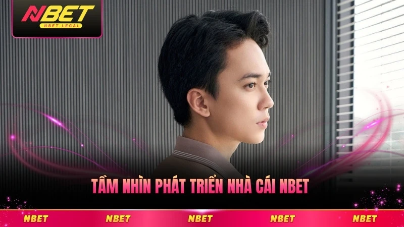 Tầm nhìn phát triển nhà cái NBET trong tương lai lâu dài