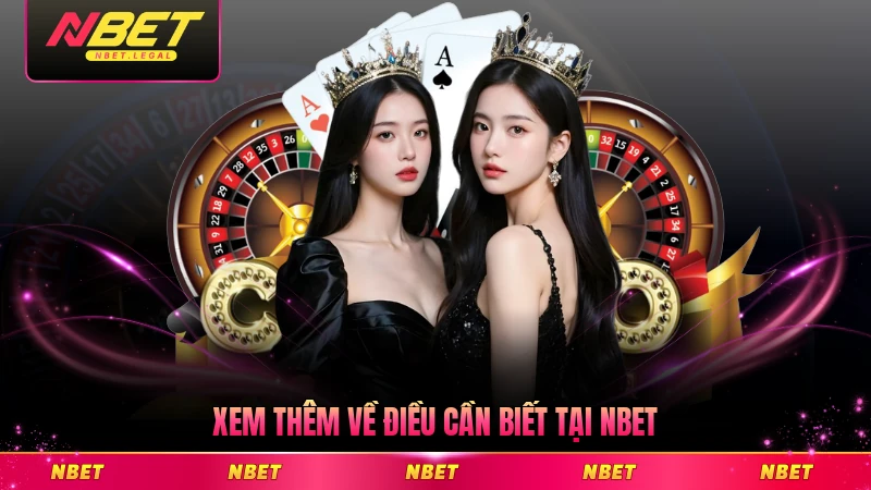 Xem thêm về điều cần biết tại NBET